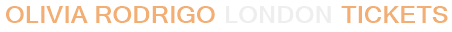 Olivia Rodrigo London Tickets